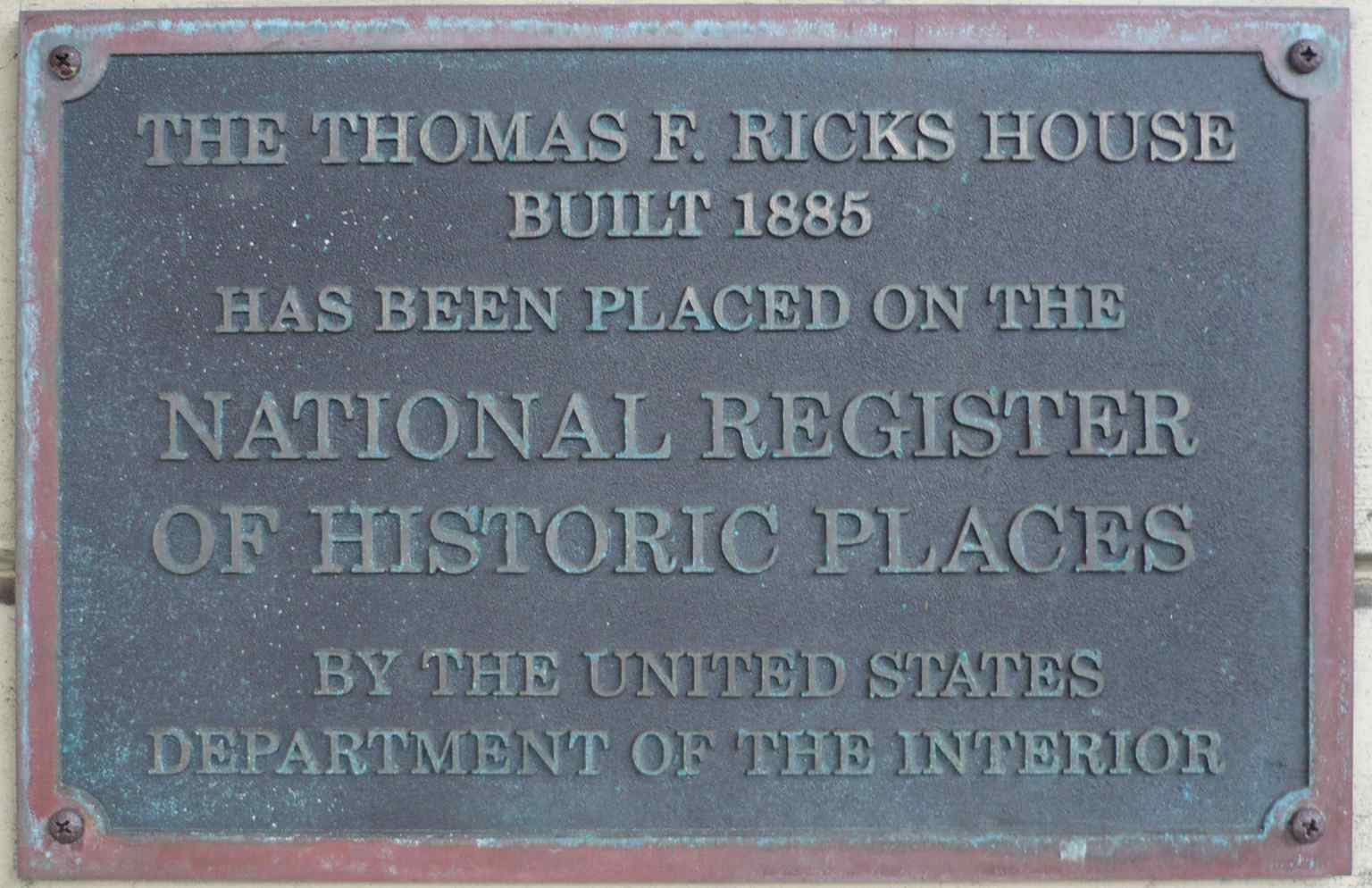 The National Register of Historic Places plaque commemorating the 1885 construction of the Thomas F. Ricks House. (2012)